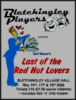 Last Of The Red Hot Lovers -  May 2002